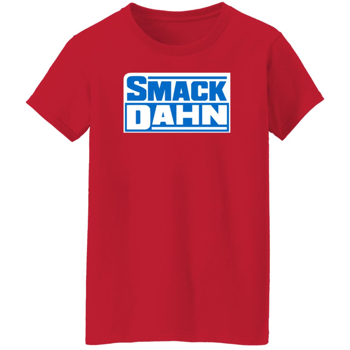 Smack Dahn T Shirt Patmcafeeshow Store - Teechipus