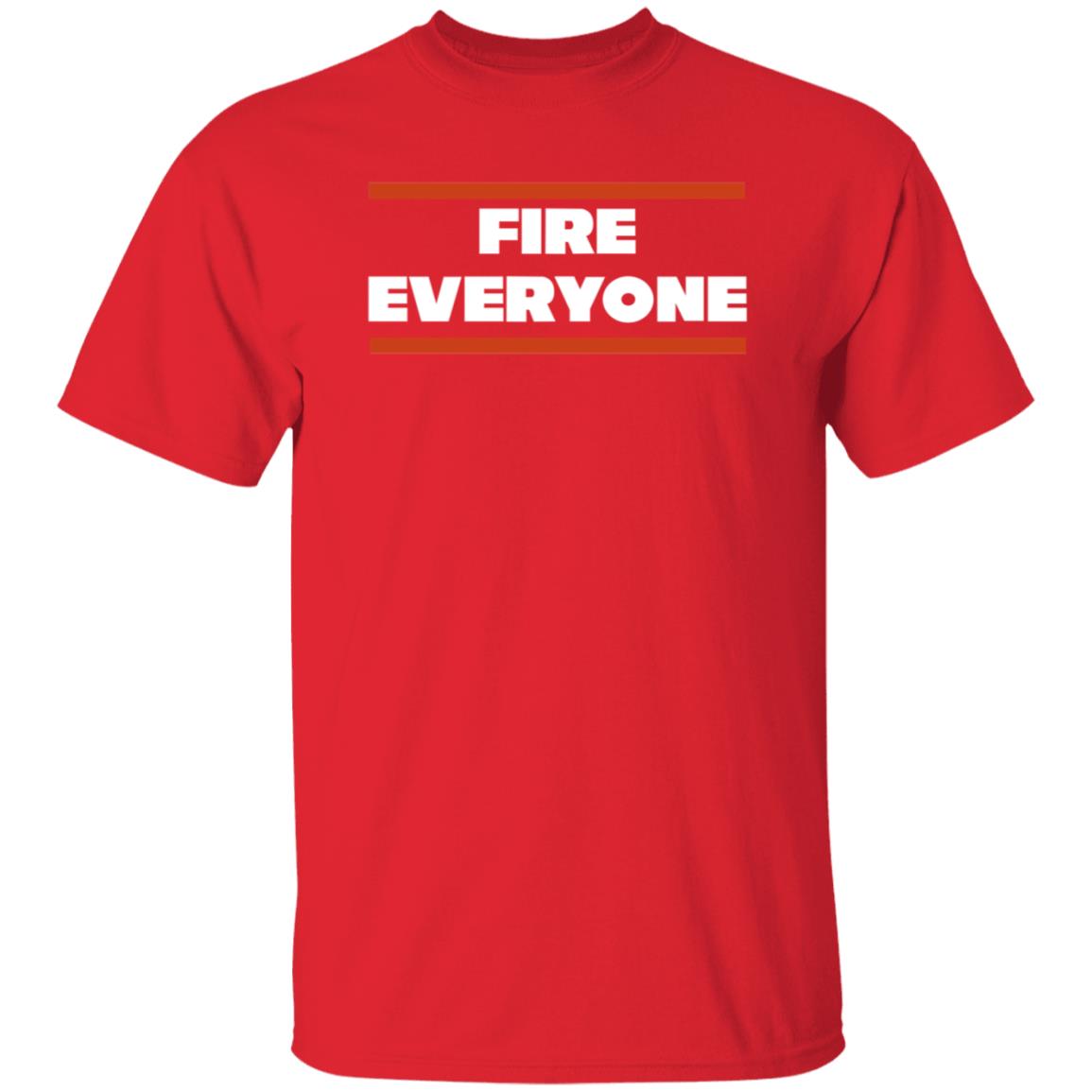 Fire Everyone Shirt Barstoolsports Merch Fire Everyone Chi Shirt - Teechipus