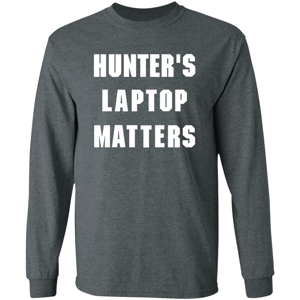Hunter's Laptop Matters Shirt Hoodie Sweatshirt - Teechipus