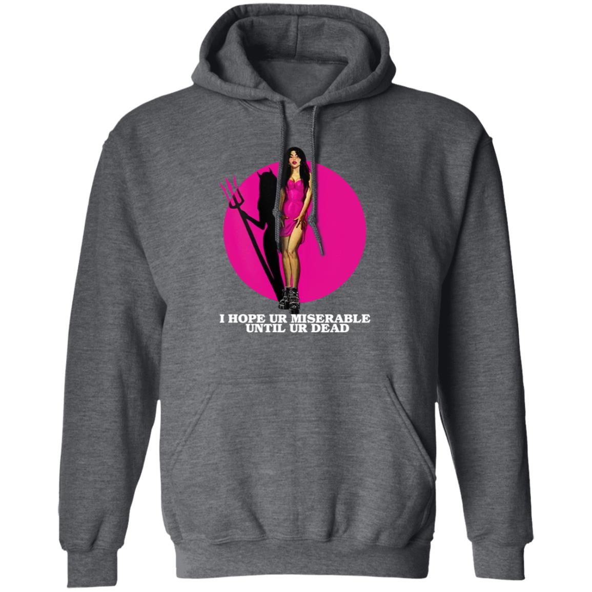 I Hope Ur Miserable Until Ur Dead Sweatshirt Nessa Barrett Merch Hope Ur Miserable Sweatshirt - Teechipus
