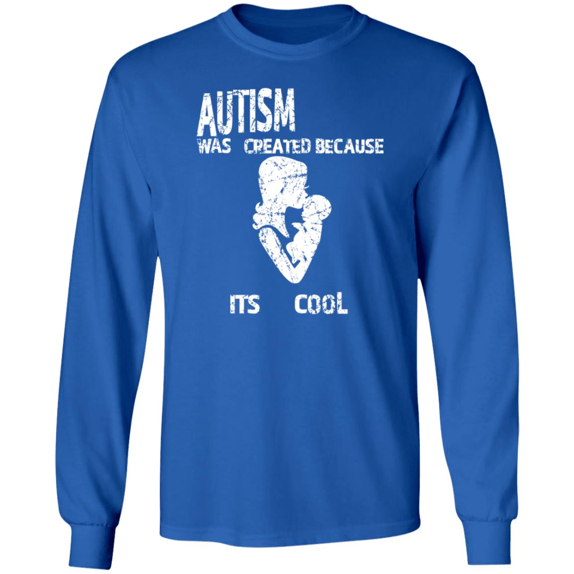 Autism Was Created Because Its Cool Shirt Kuroufo - Teechipus