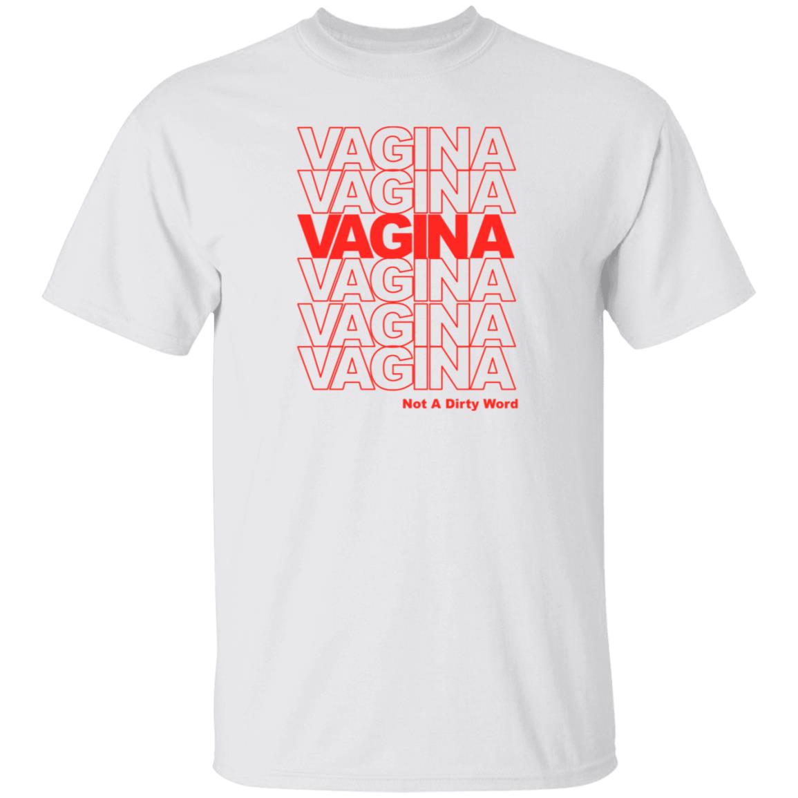 Vagina Not A Dirty Word Shirt Jen Winston - Teechipus