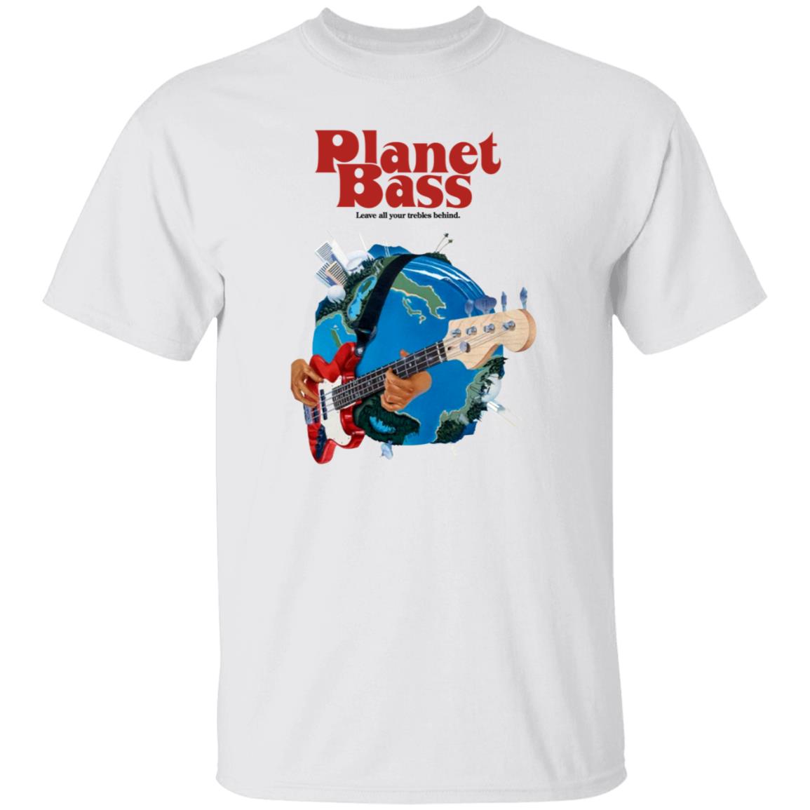 Planet Bass Leave All Your Trebles Behind Shirt Twrpband Merch Planet Bass Shirt - Teechipus