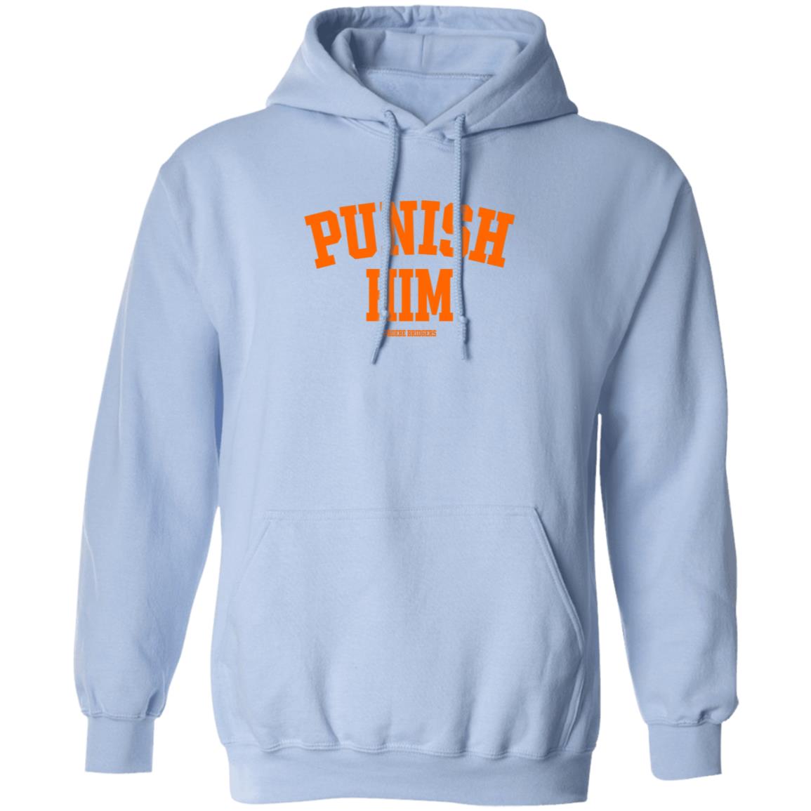 Punish Him Phoebe Bridgers Shirt Hoodie Sweatshirt - Teechipus
