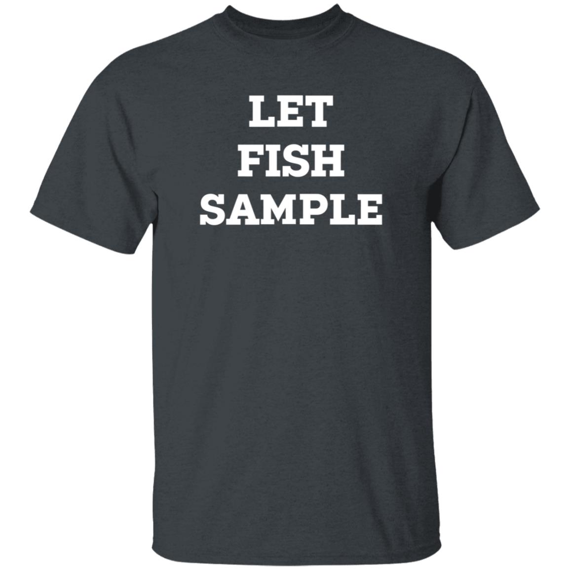 Let Fish Sample Shirt Gnarly Armour Let Fish Sample Shirt Hoodie Sweatshirt - Teechipus