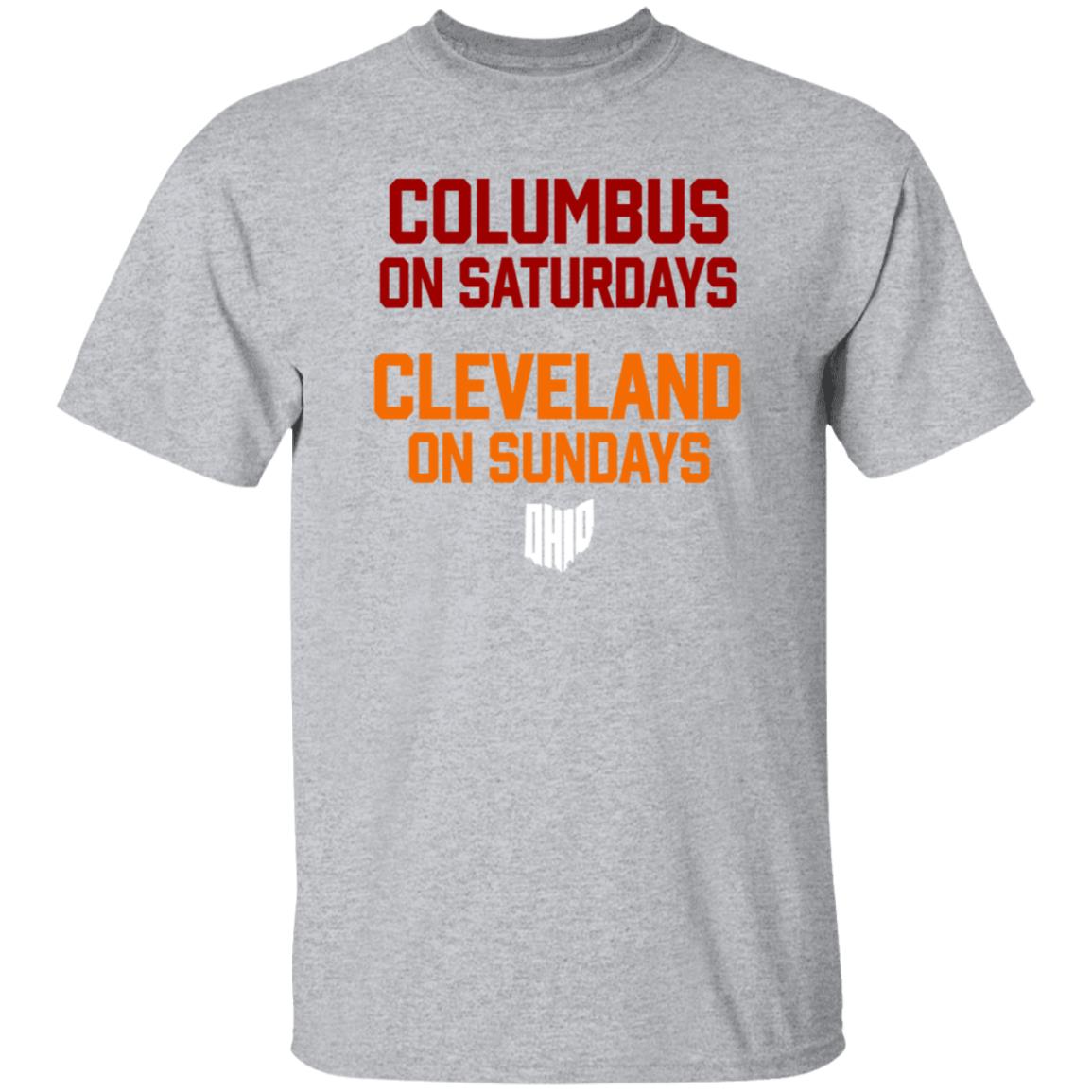 Columbus On Saturdays Cleveland On Sundays Shirt Ohio Clothing Merch - Teechipus
