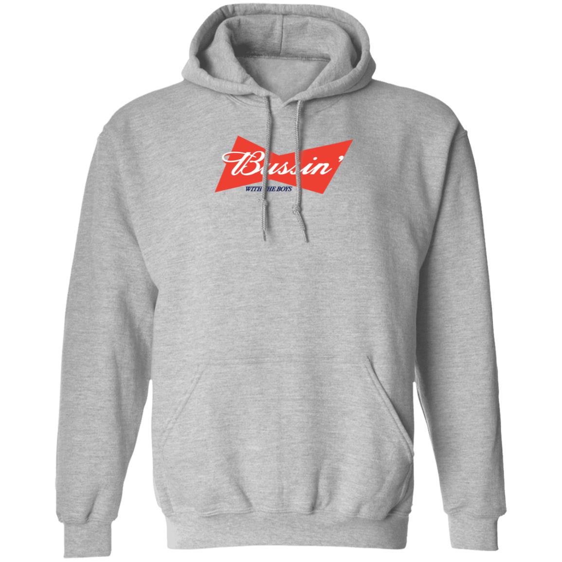 Bussin' With The Boys Hoodie Bussin' Printed Hoodie Barstoolsports Store - Teechipus