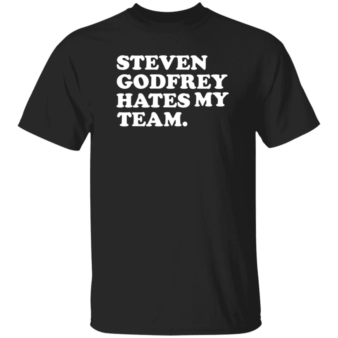Steven Godfrey Hates My Team Shirt Jim Lohmar Jim Lohmar - Teechipus