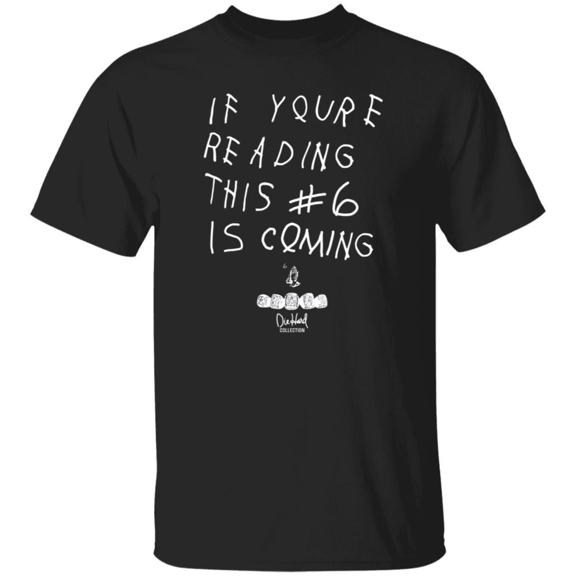 Babe Laufenberg If You're Reading This #6 Is Coming Shirt - Teechipus