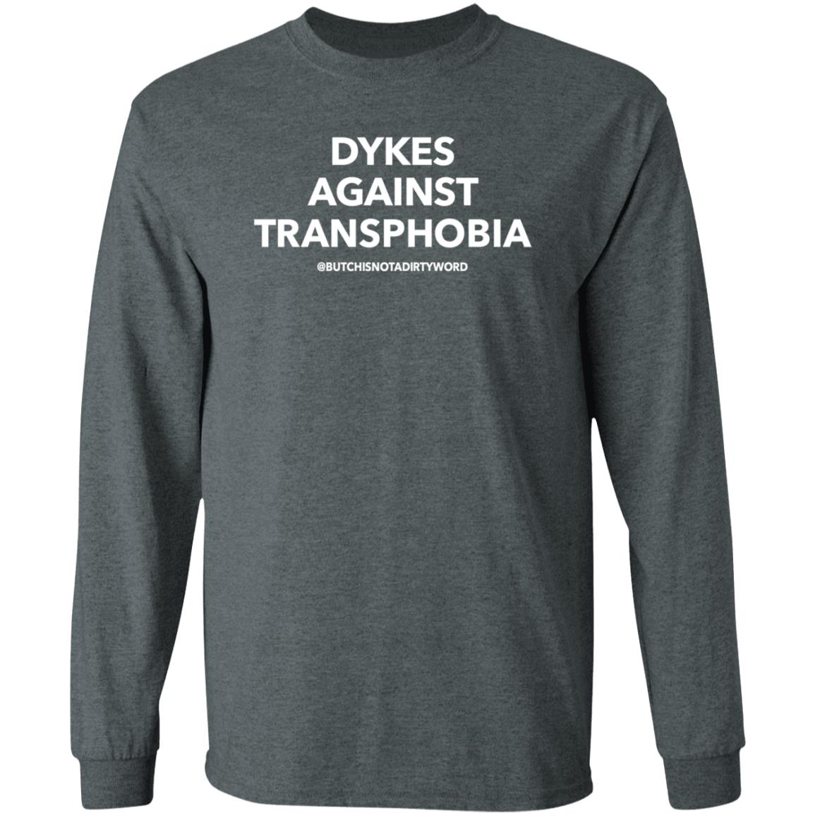 Dykes Against Transphobia Shirt Butchisnotadirtyword Merch - Teechipus