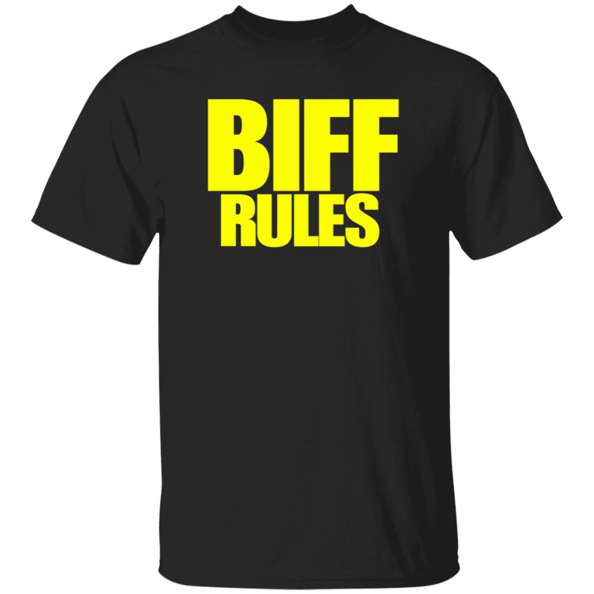 Pro Wrestling Tees Merch Biff Rules Shirt Hoodie Sweatshirt - Teechipus