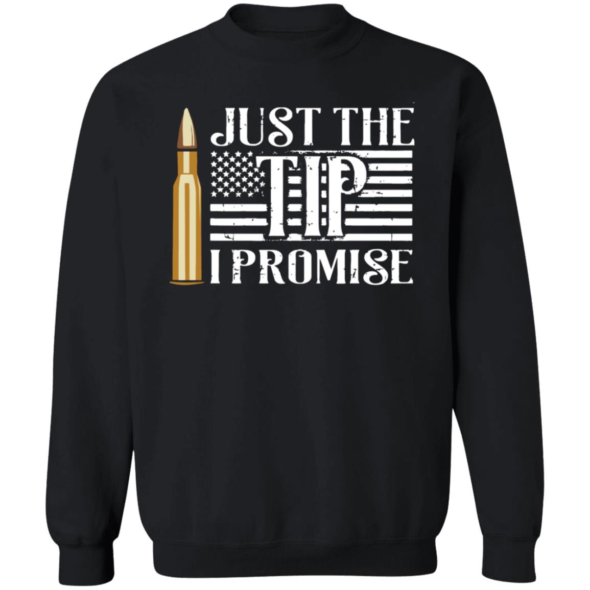 Just The Tip I Promise Shirt Printed Kicks Merch - Teechipus