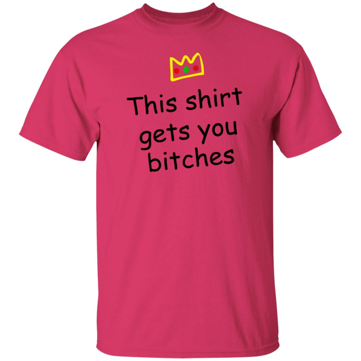 This Shirt Gets You Bitches Shirt Prartzel This Shirt Gets You Bitches Shirt Hoodie Sweatshirt - Teechipus