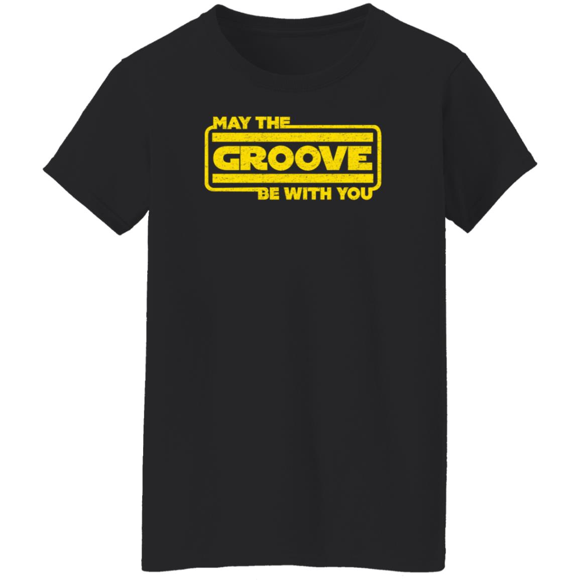 May The Groove Be With You Shirt Bass Guitar Drums May The Groove Be With You For Bassist Shirt - Teechipus