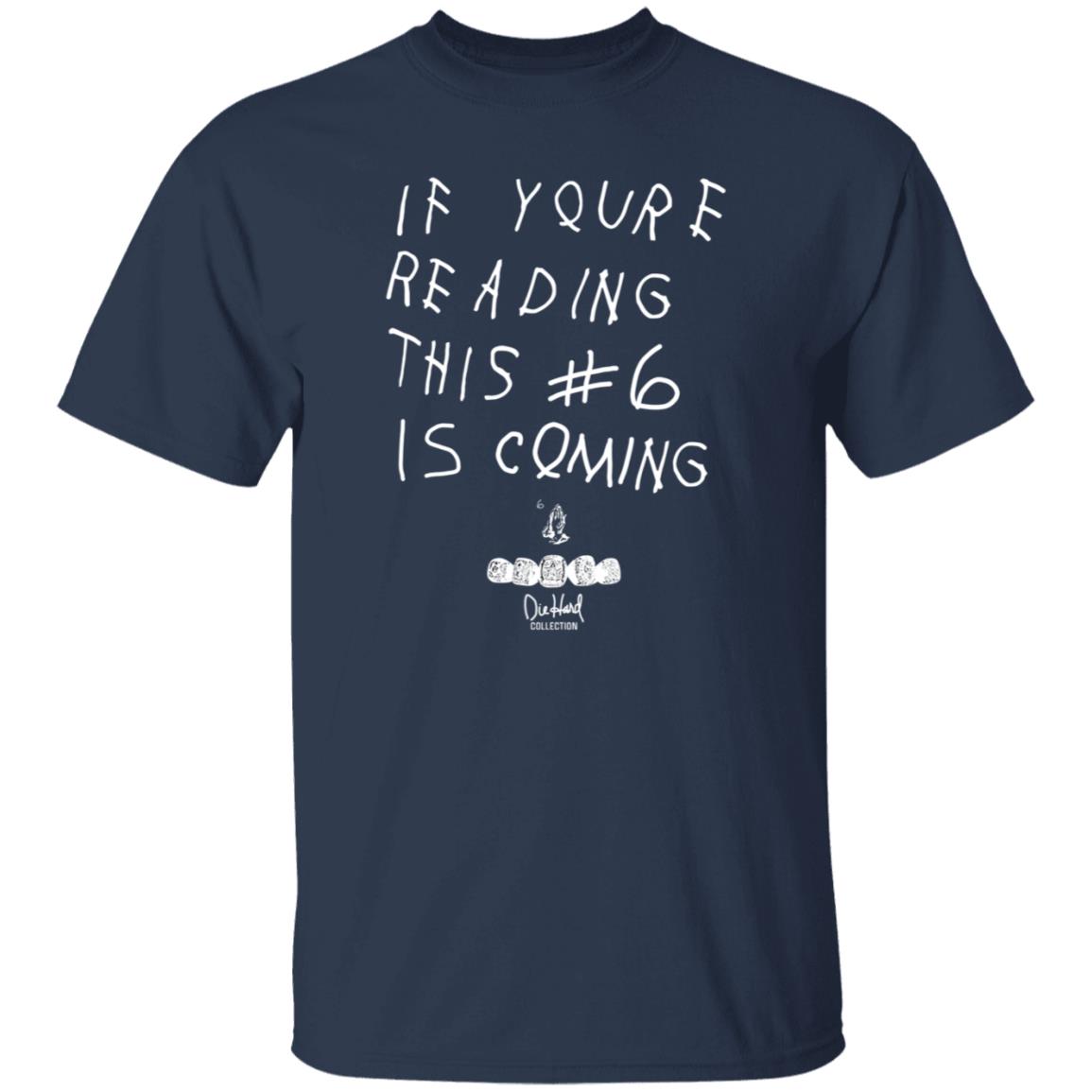 Babe Laufenberg If You're Reading This #6 Is Coming Shirt - Teechipus
