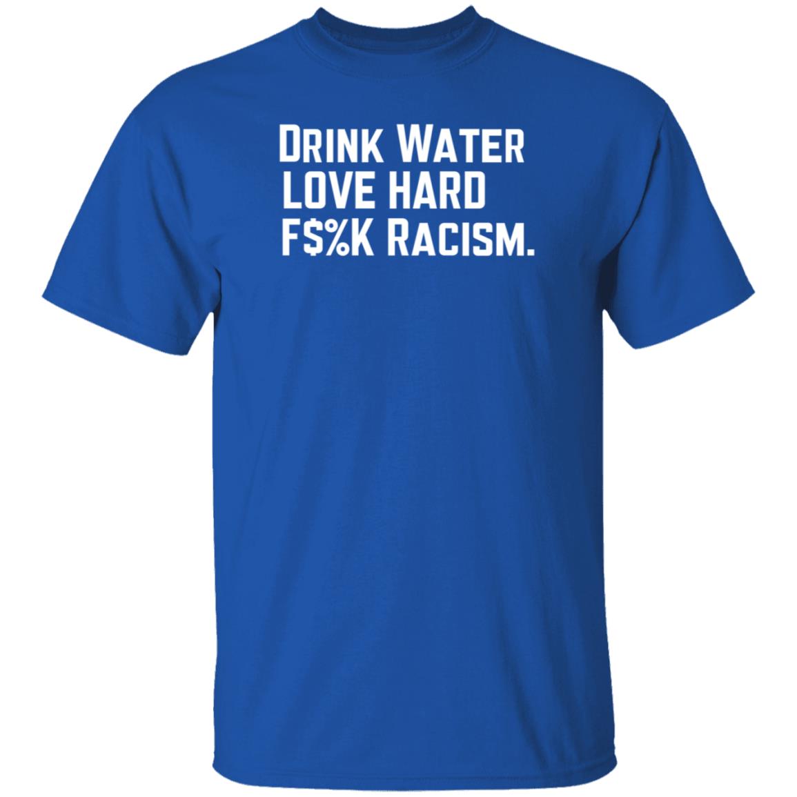 Mahogany Mommies Store Drink Water Fuck Racism Shirt Amanda Bail Drink Water Fuck Racism Shirt - Teechipus