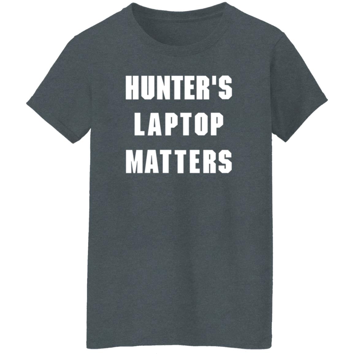Hunter's Laptop Matters Shirt Hoodie Sweatshirt - Teechipus