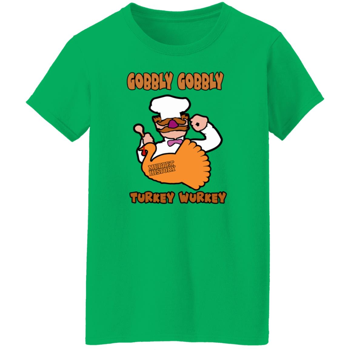 Gobbly Gobbly Turkey Wurkey Shirt Muppet History Merch - Teechipus