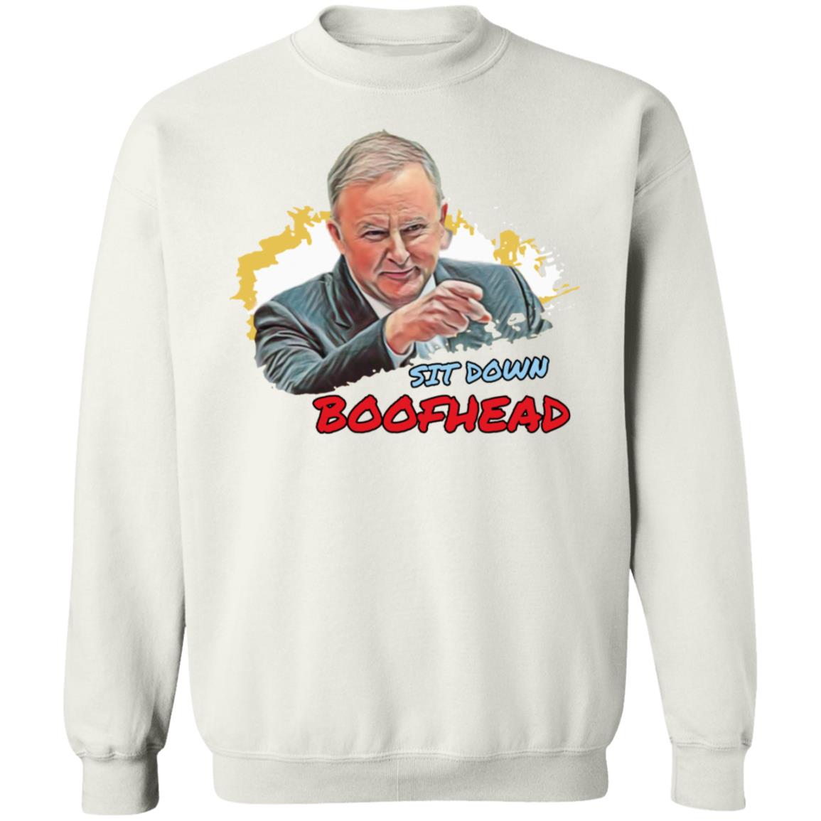 Sit Down Boofhead Shirt Anthony Albanese - Teechipus