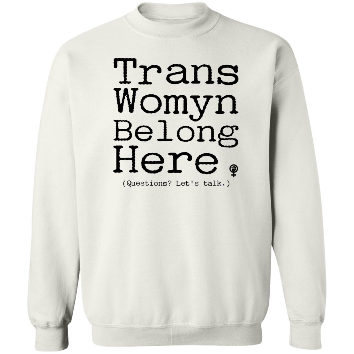 Trans Womyn Belong Here Shirt Dorian Gay Shirt Hoodie Sweatshirt - Teechipus
