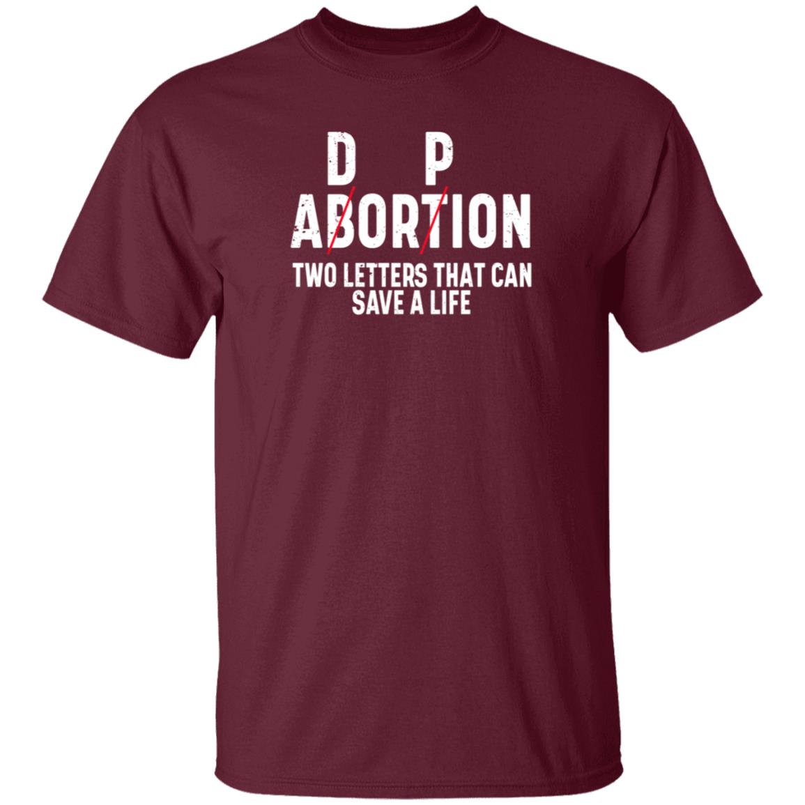Dp Abortion Two Letters That Can Save A Life Shirt Adorpion Abortion Two Letters That Can Save A Life Shirt Hoodie Sweatshirt - Teechipus