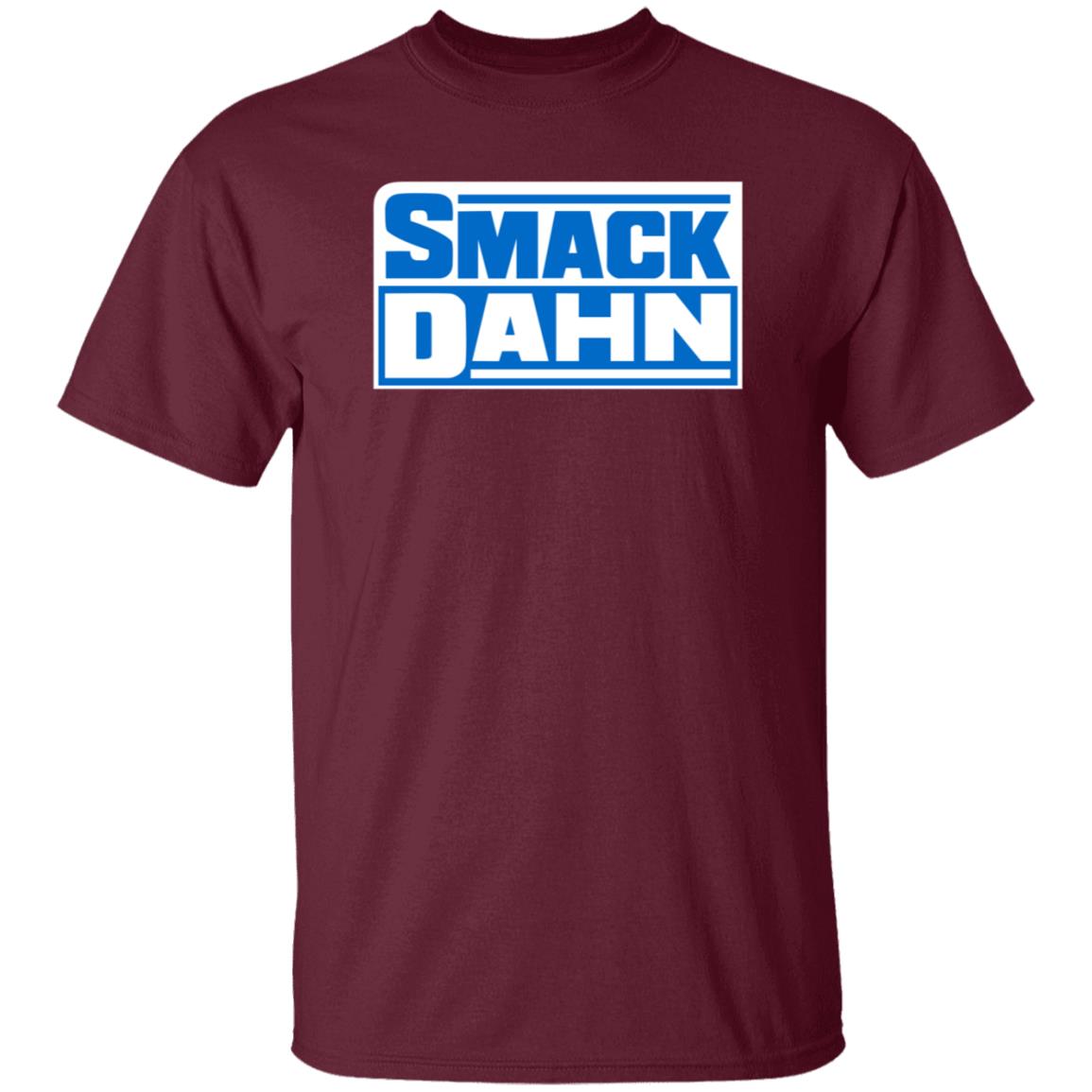 Smack Dahn T Shirt Patmcafeeshow Store - Teechipus