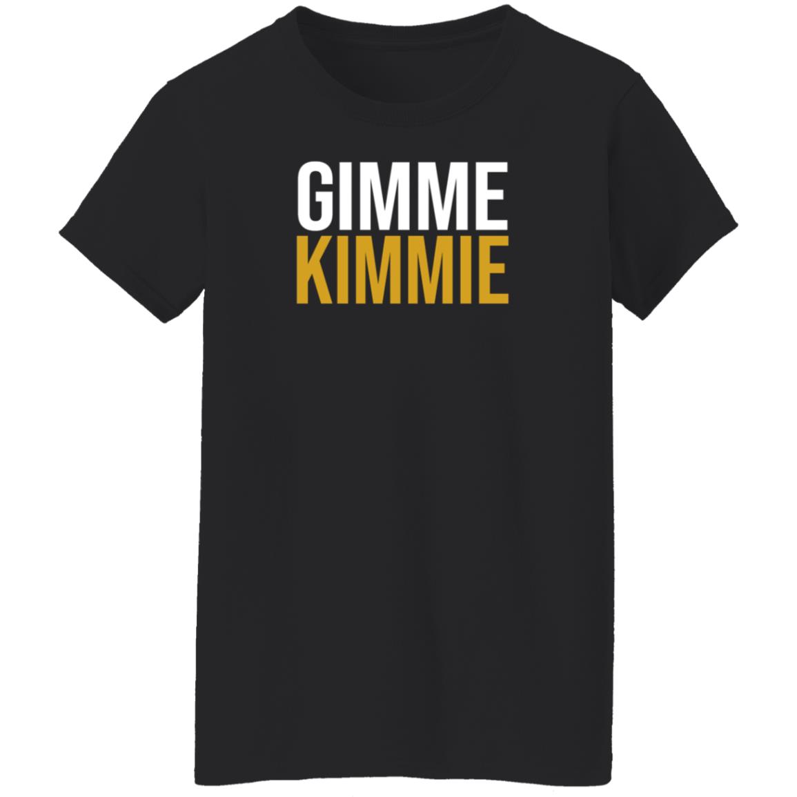 573Tees Store Gimme Kimmie Shirt - Teechipus