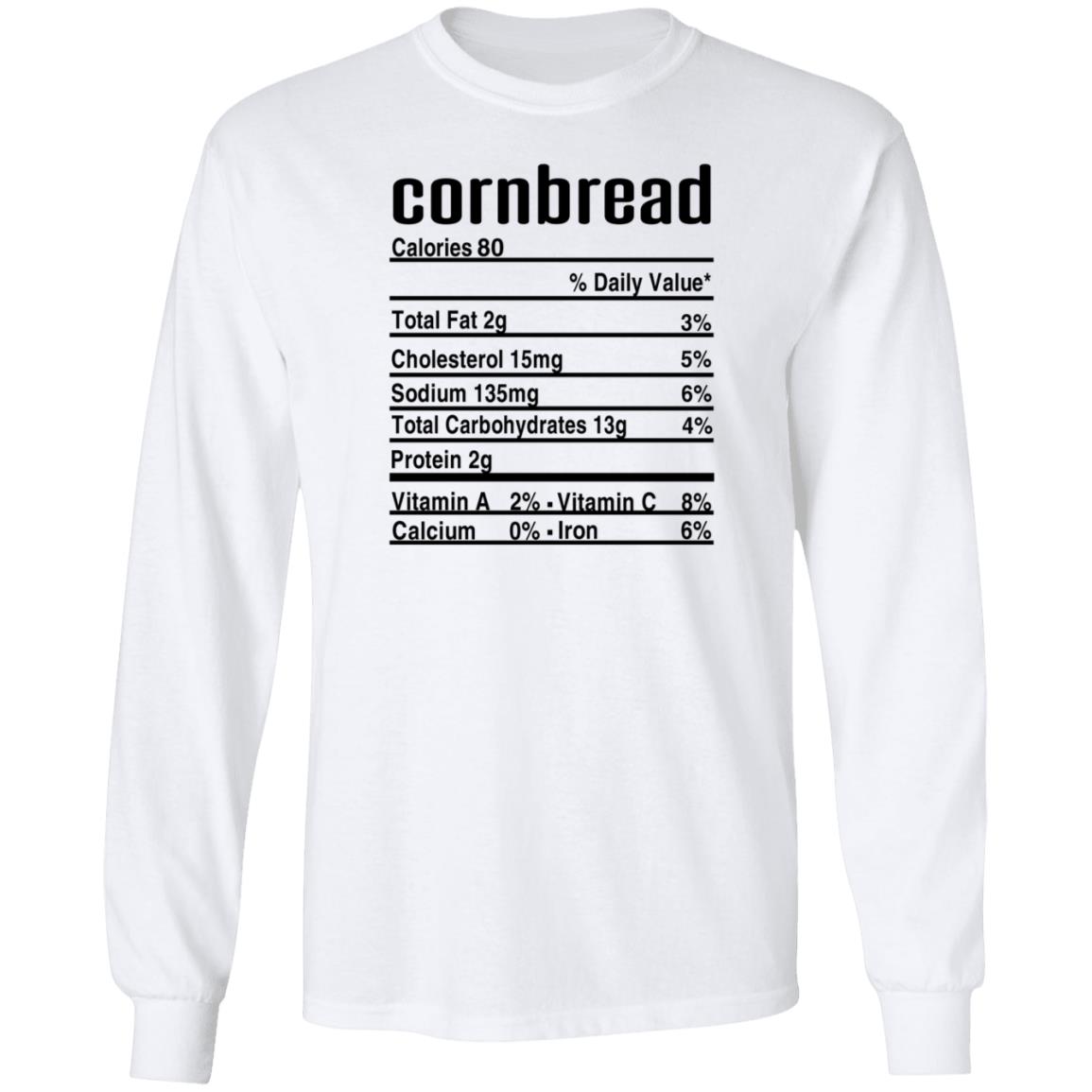 Ashley Mae Kitchen Cornbread Calories Daily Value Shirt Thanksgiving Christmas Cornbread Nutritional Facts Shirt - Teechipus