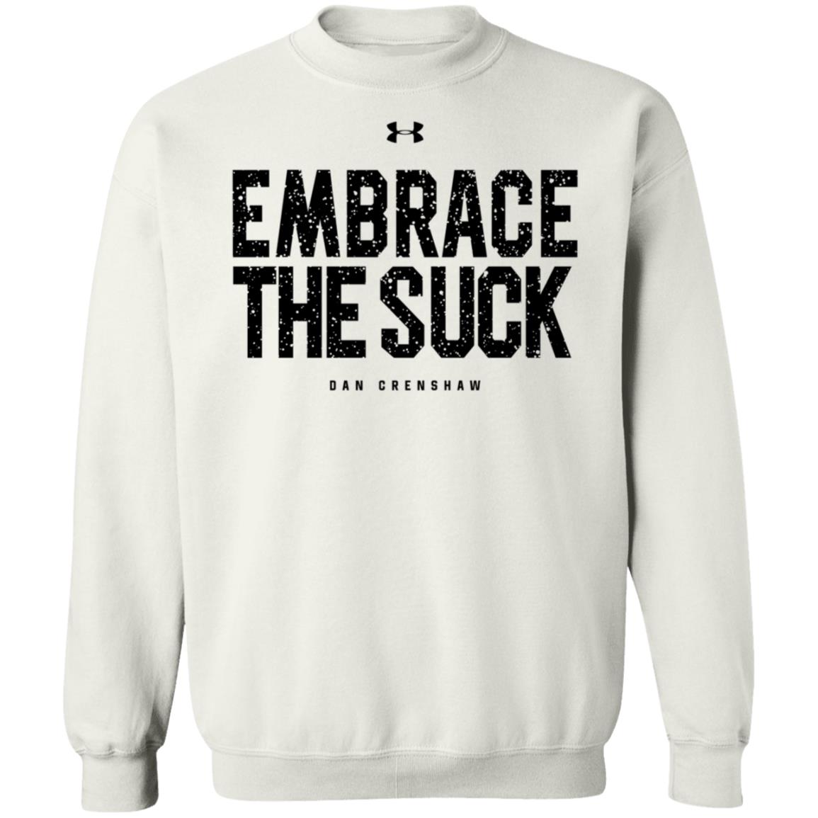 Dan Crenshaw Embrace The Suck Shirt CrenshawForCongress Merch - Teechipus