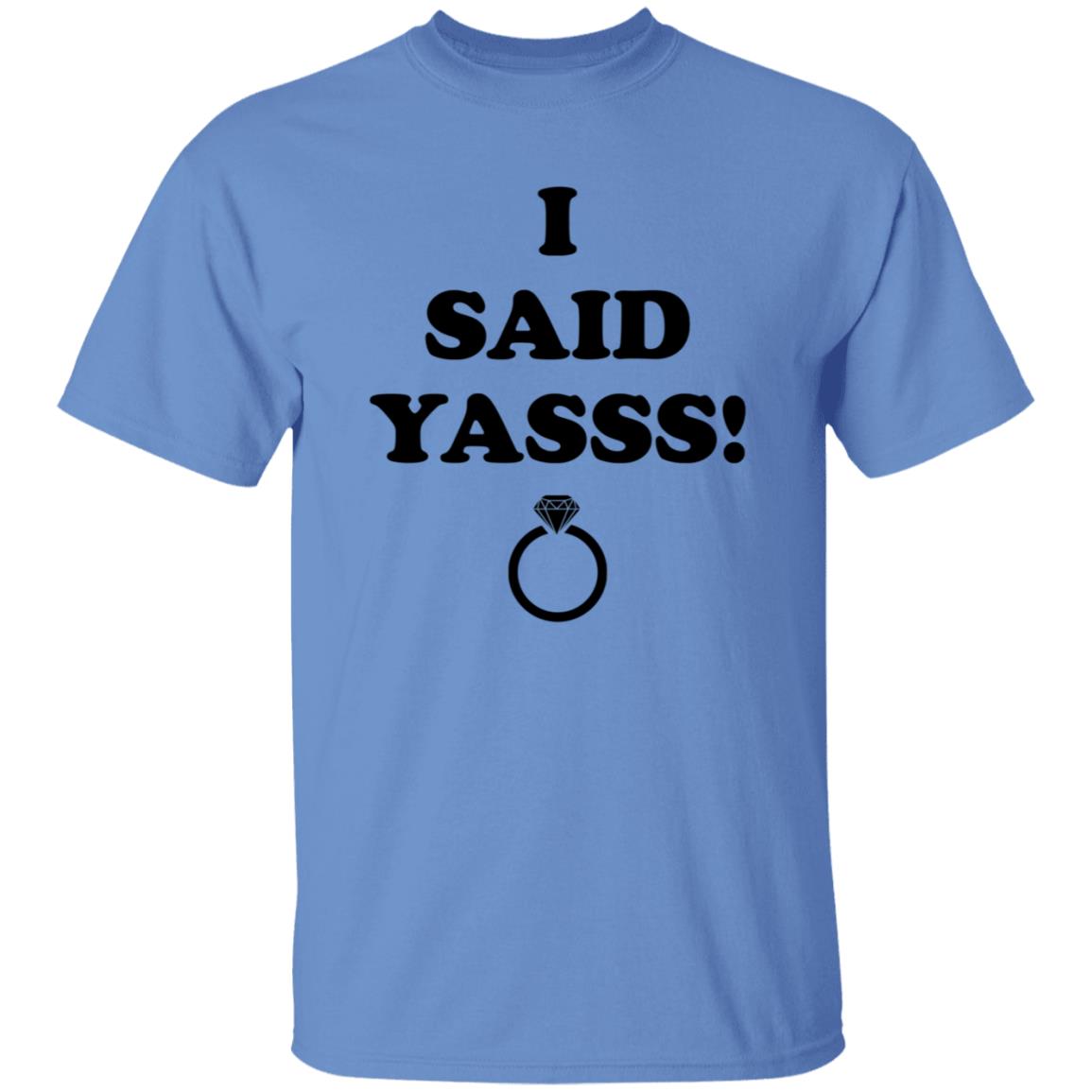 I Said Yasss Shirt Zoaeris I Said Yes Shirt - Teechipus