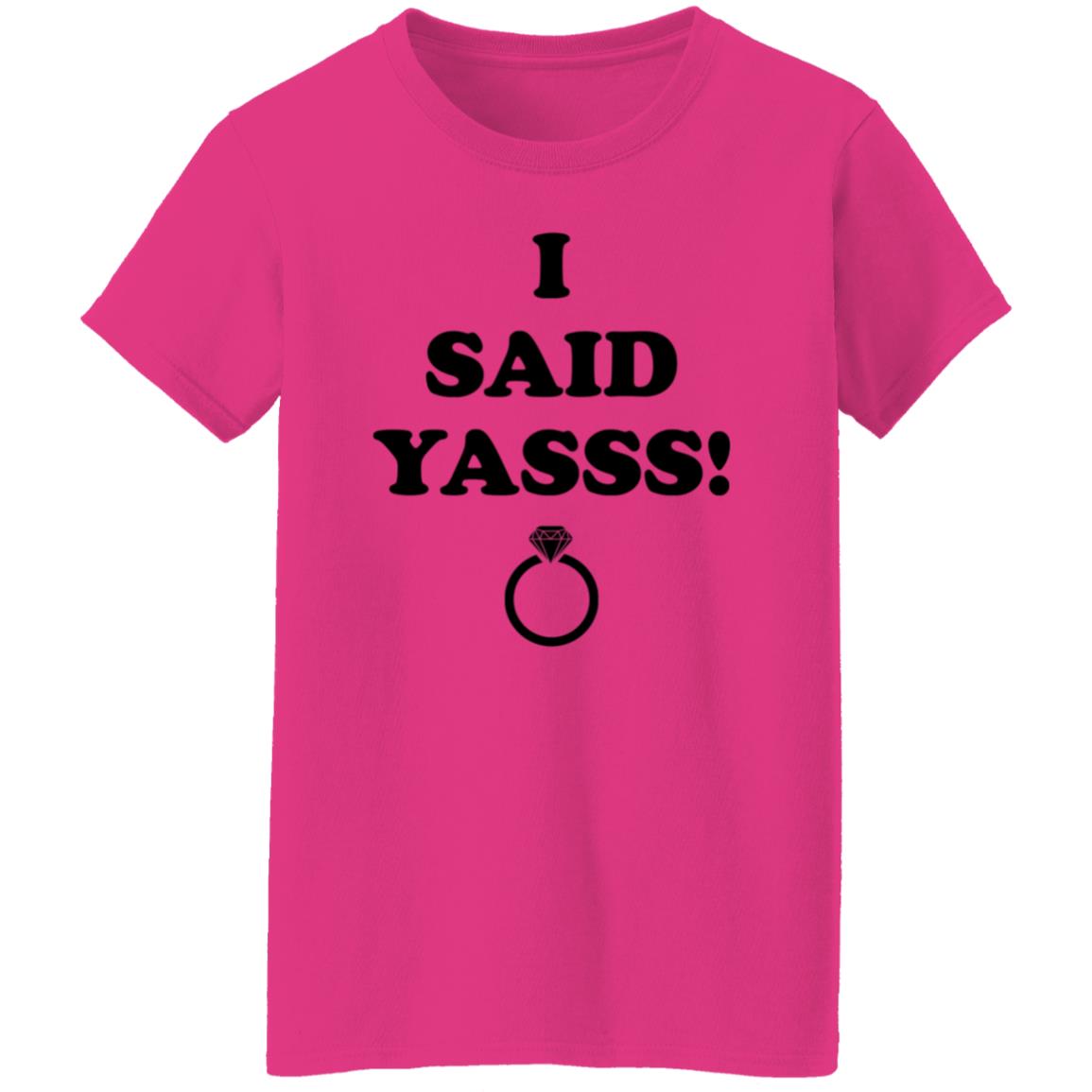 I Said Yasss Shirt Zoaeris I Said Yes Shirt - Teechipus