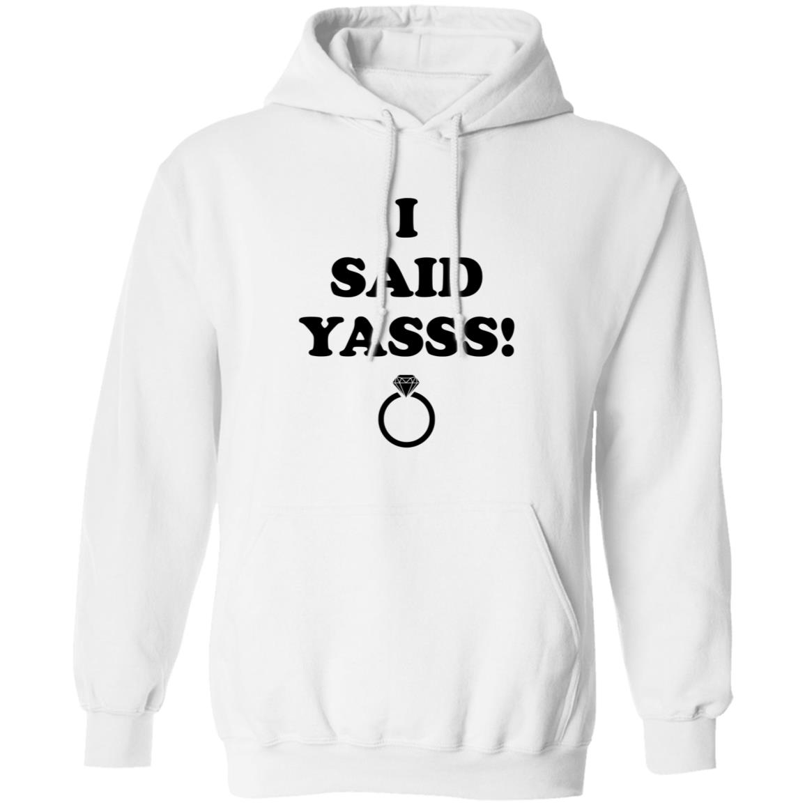 I Said Yasss Shirt Zoaeris I Said Yes Shirt - Teechipus