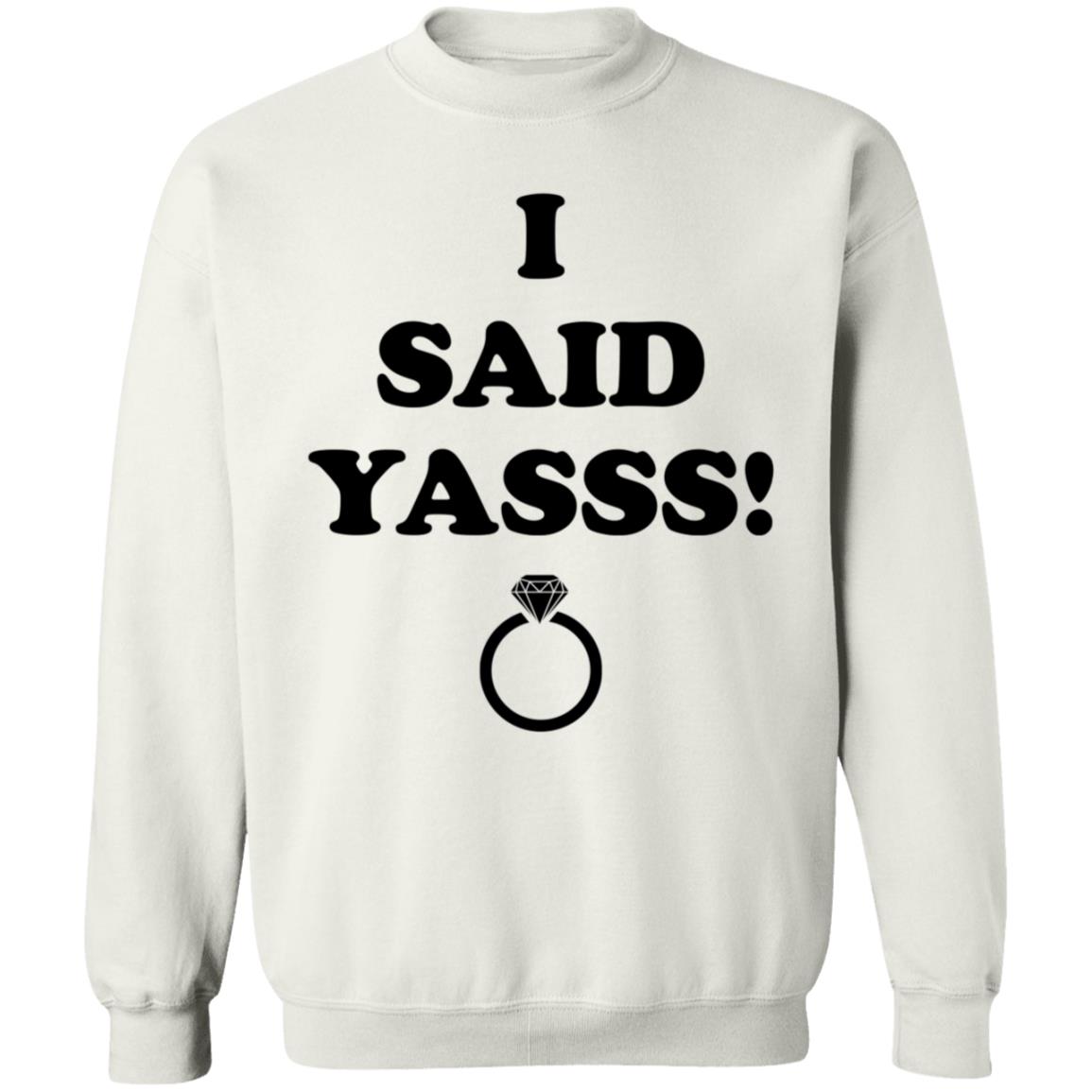 I Said Yasss Shirt Zoaeris I Said Yes Shirt - Teechipus