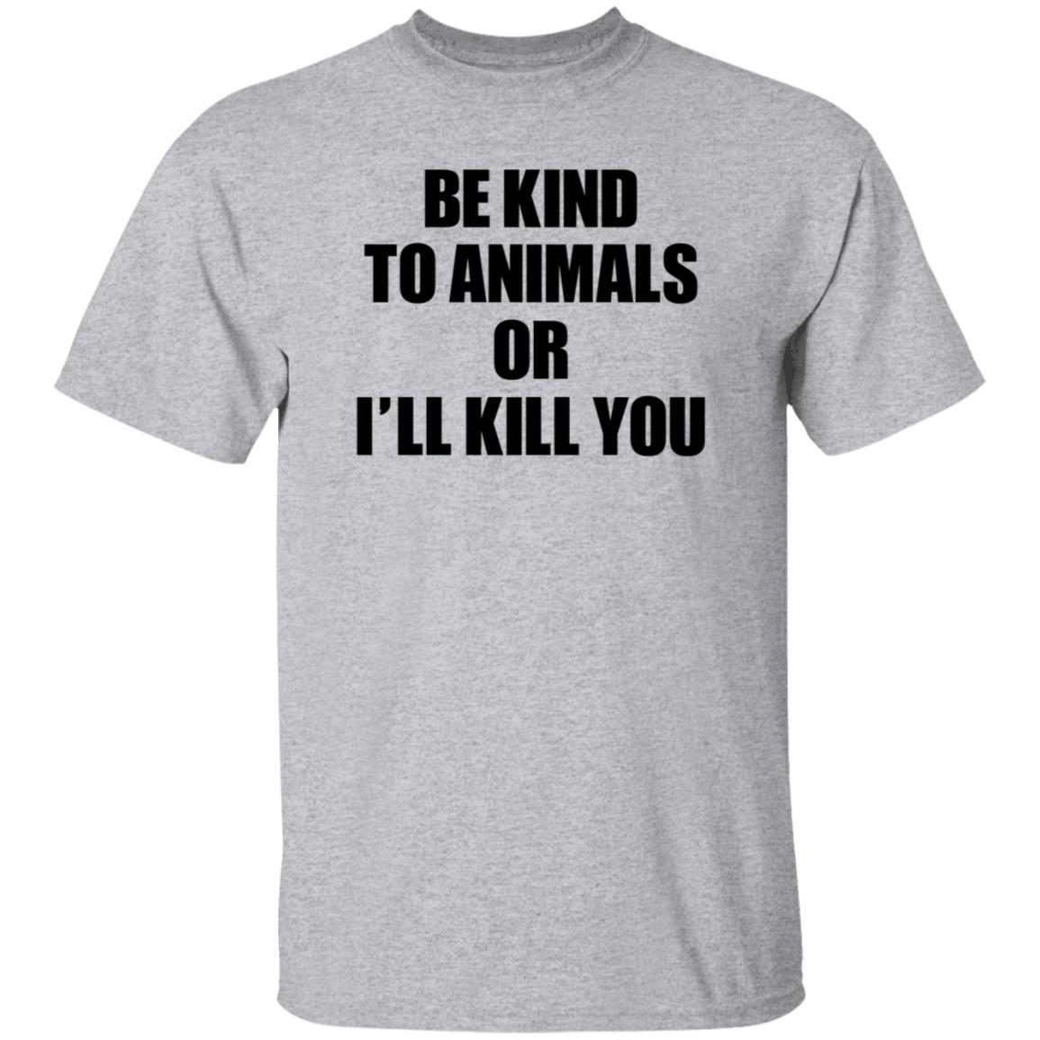 Be Kind To Animals Or I'll Kill You Patriot Phantom 25 Shirt Hoodie Sweatshirt - Teechipus