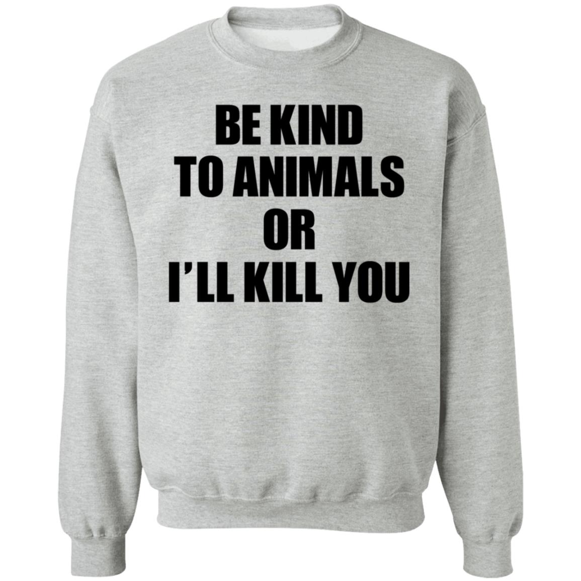 Be Kind To Animals Or I'll Kill You Patriot Phantom 25 Shirt Hoodie Sweatshirt - Teechipus