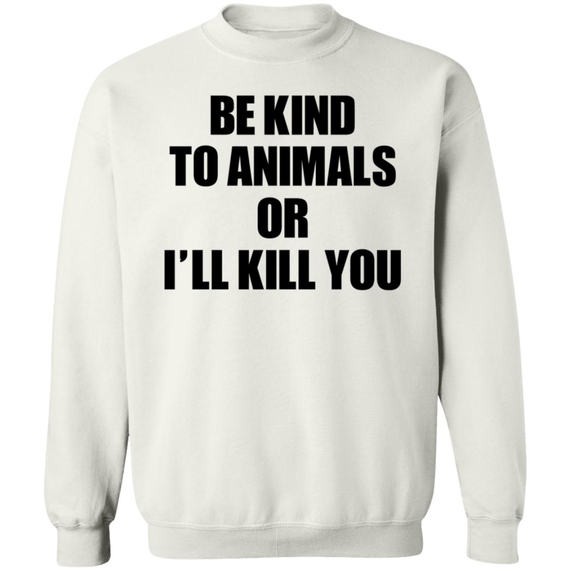Be Kind To Animals Or I'll Kill You Patriot Phantom 25 Shirt Hoodie Sweatshirt - Teechipus