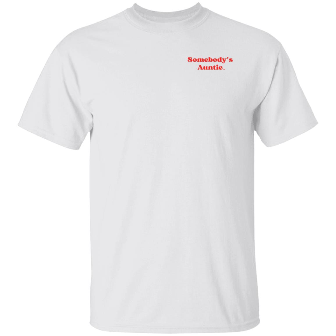 Somebody's Auntie Shirt Somebodysaunty Merch Insecure Somebody's Auntie Shirt - Teechipus