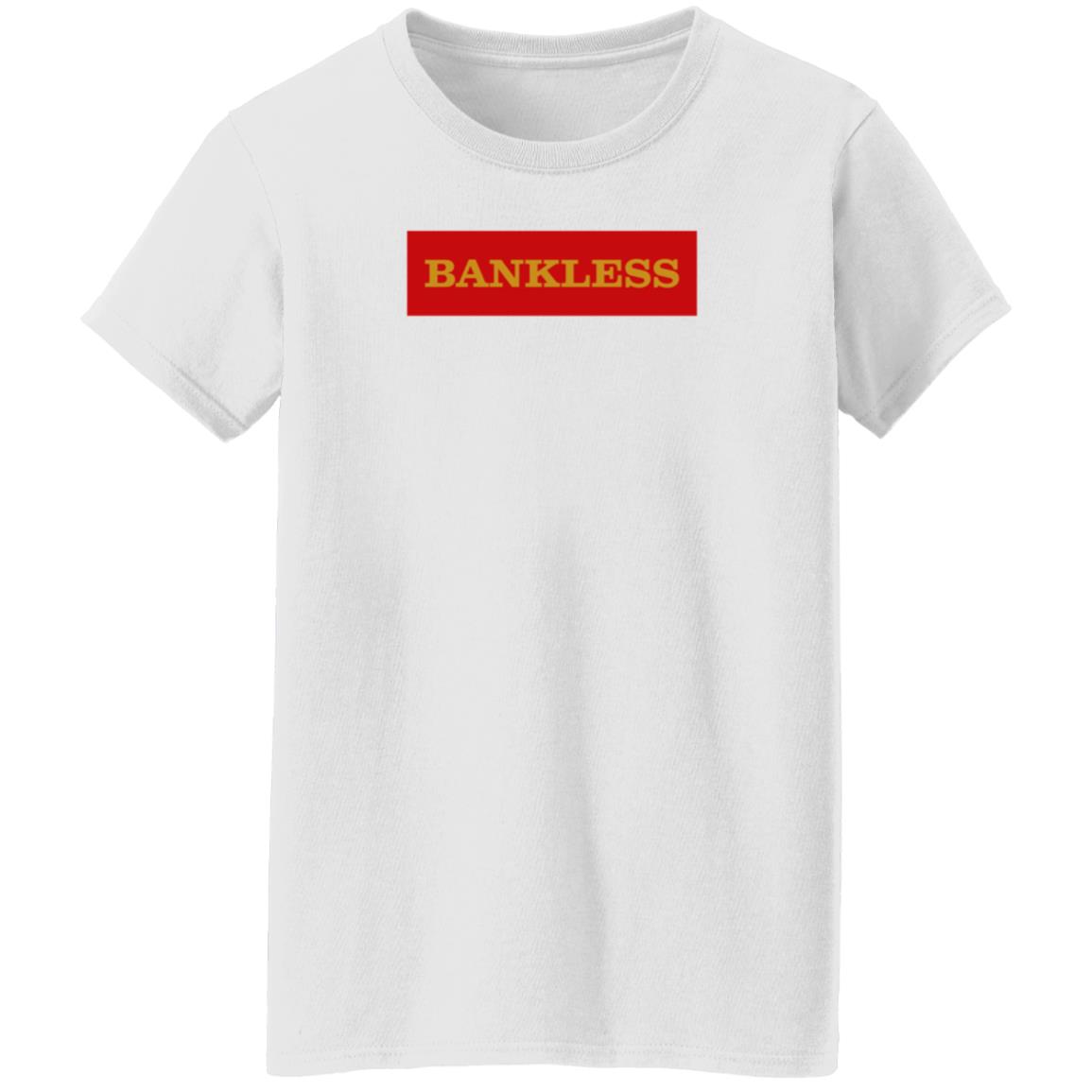 Bankless Shirt Hoodie Sweatshirt - Teechipus