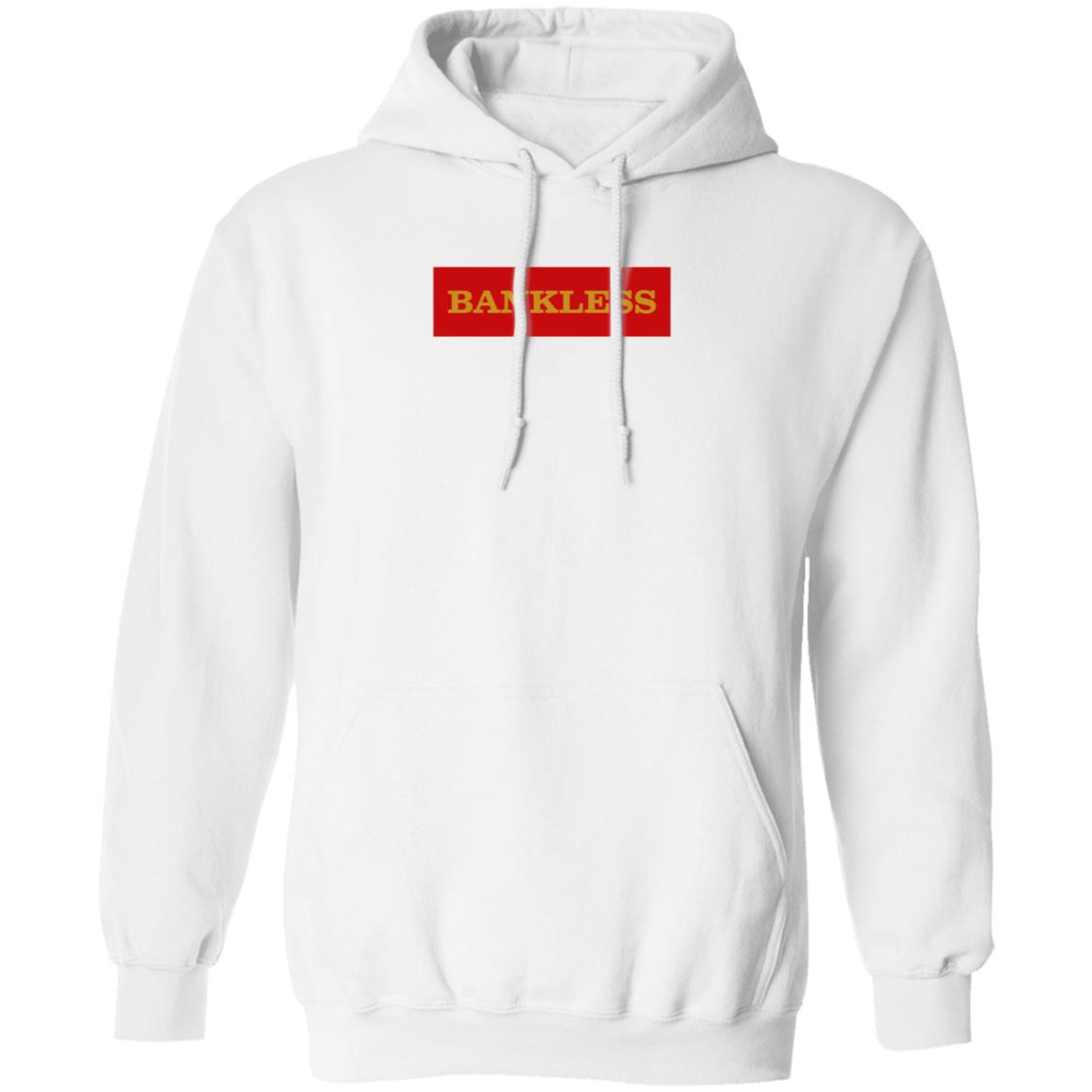 Bankless Shirt Hoodie Sweatshirt - Teechipus