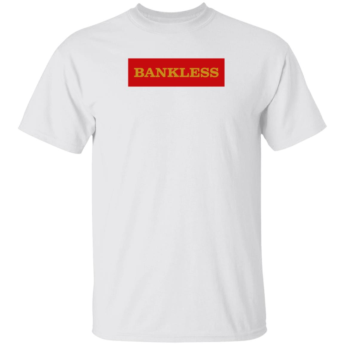 Bankless Shirt Hoodie Sweatshirt - Teechipus