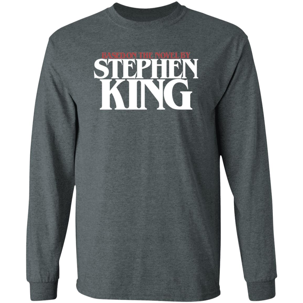 Based On The Novel By Stephen King Kevidarkly Based Shirt Hoodie Sweatshirt - Teechipus