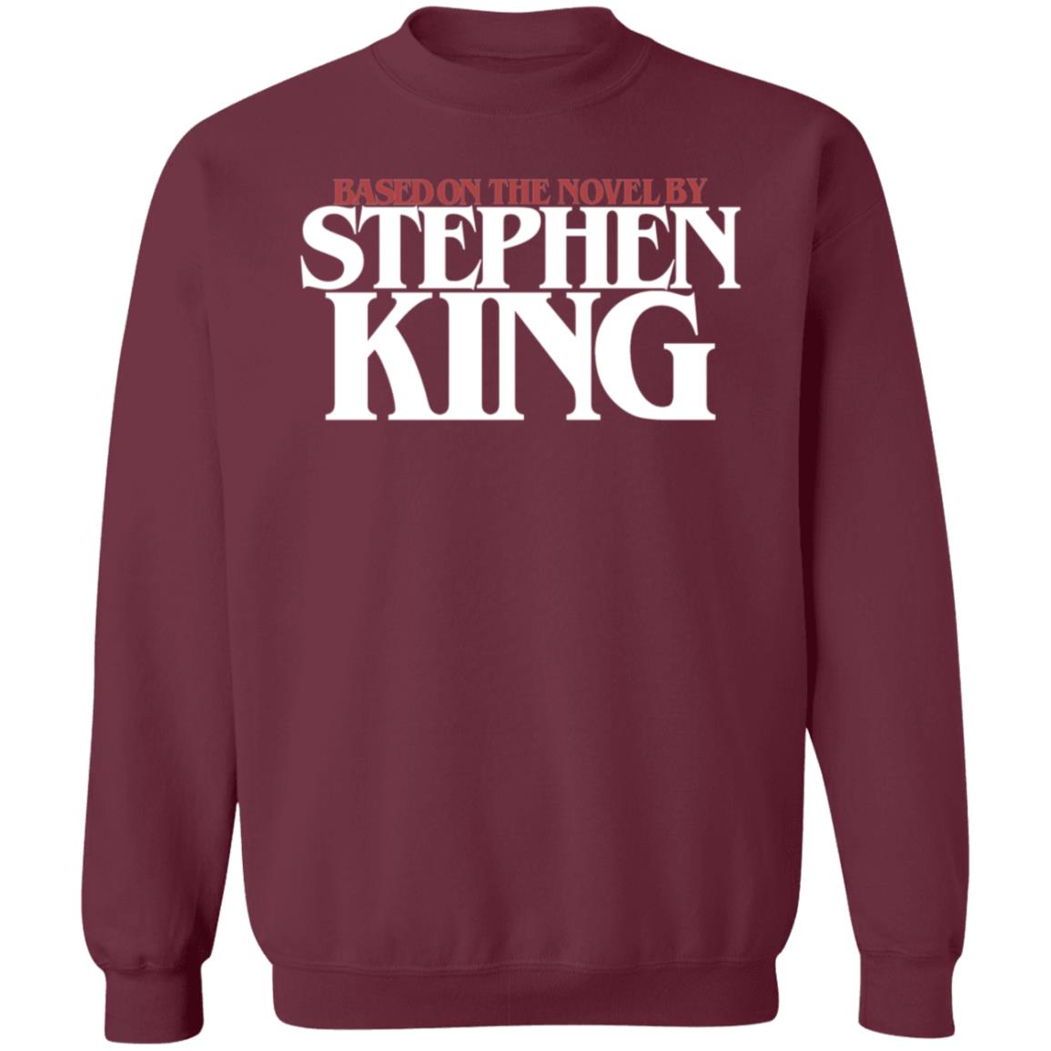 Based On The Novel By Stephen King Kevidarkly Based Shirt Hoodie Sweatshirt - Teechipus