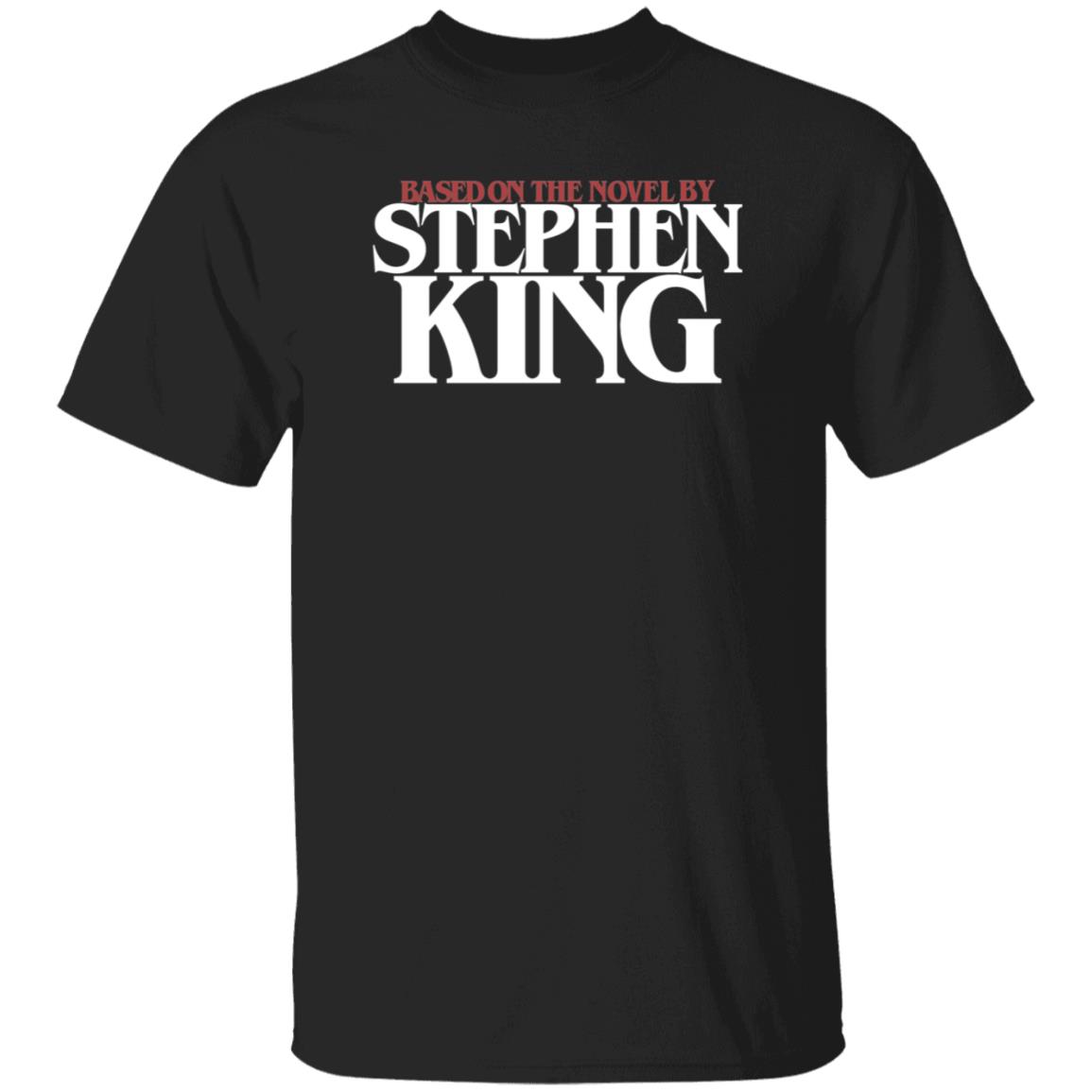 Based On The Novel By Stephen King Kevidarkly Based Shirt Hoodie Sweatshirt - Teechipus