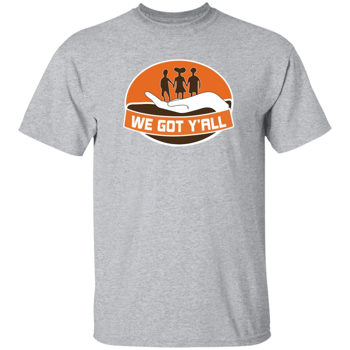 We Got Y'all Family Shirt Wegotyall We Got Y'all Family Shirt - Teechipus