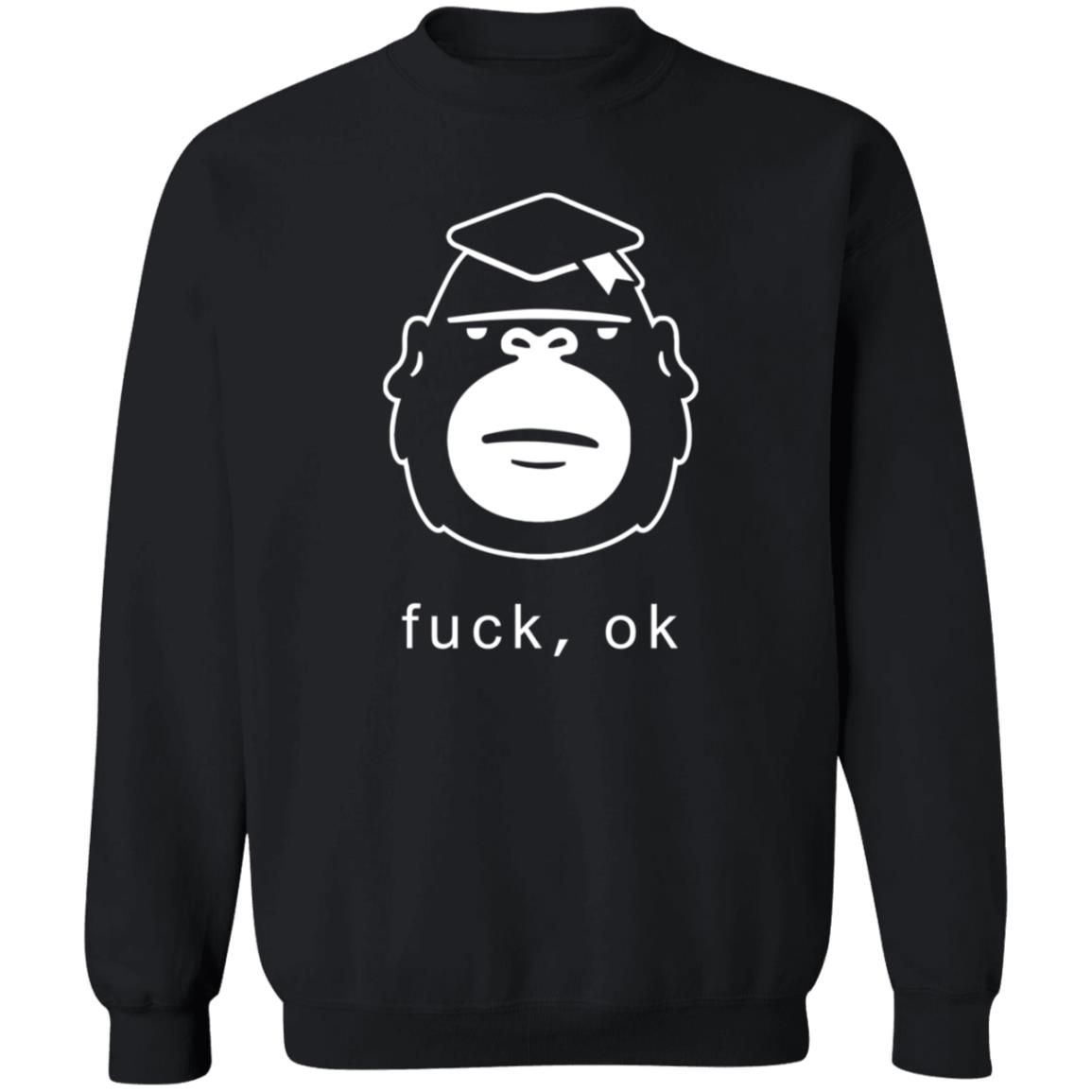 Fuck Ok Hoodie Degenerate Ape Academy Merch - Teechipus