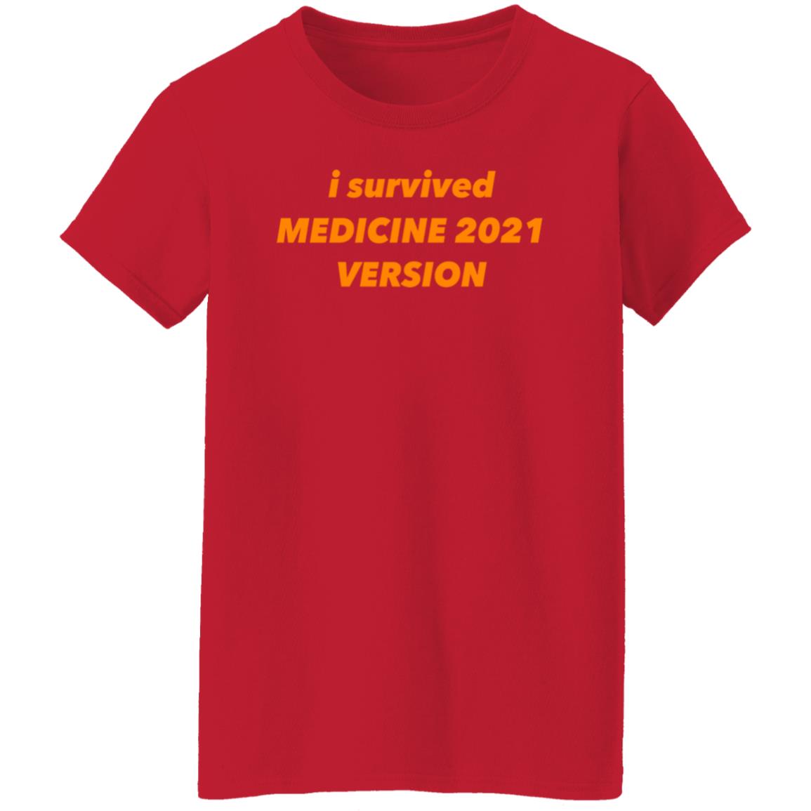 I Survived Medicine 2021 Version Shirt Hoodie Sweatshirt - Teechipus