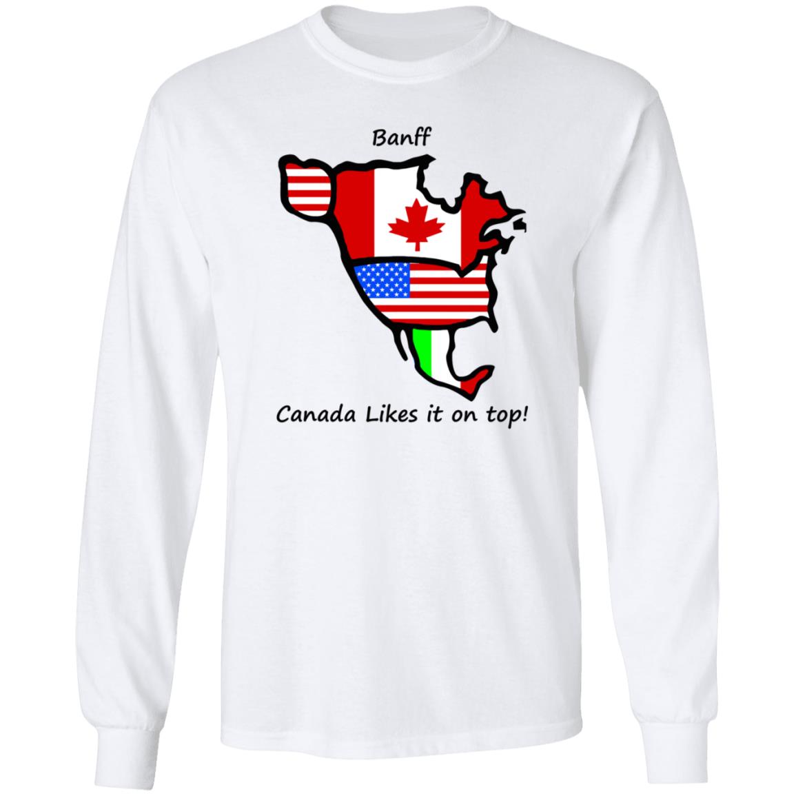 Banff Canada Likes It On Top Shirt Hoodie Sweatshirt - Teechipus