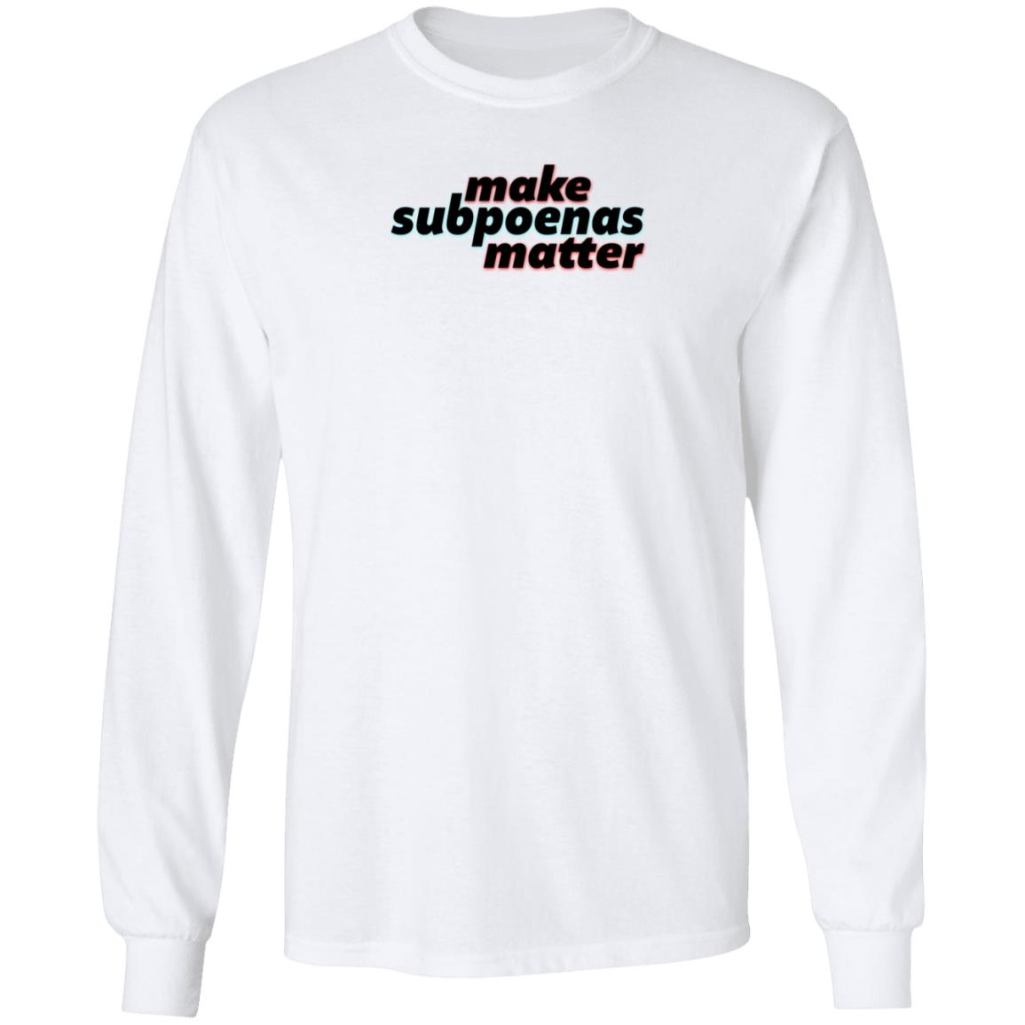 Make Subpoenas Matter Shirt RB Make Subpoenas Matter Shirt Hoodie Sweatshirt - Teechipus
