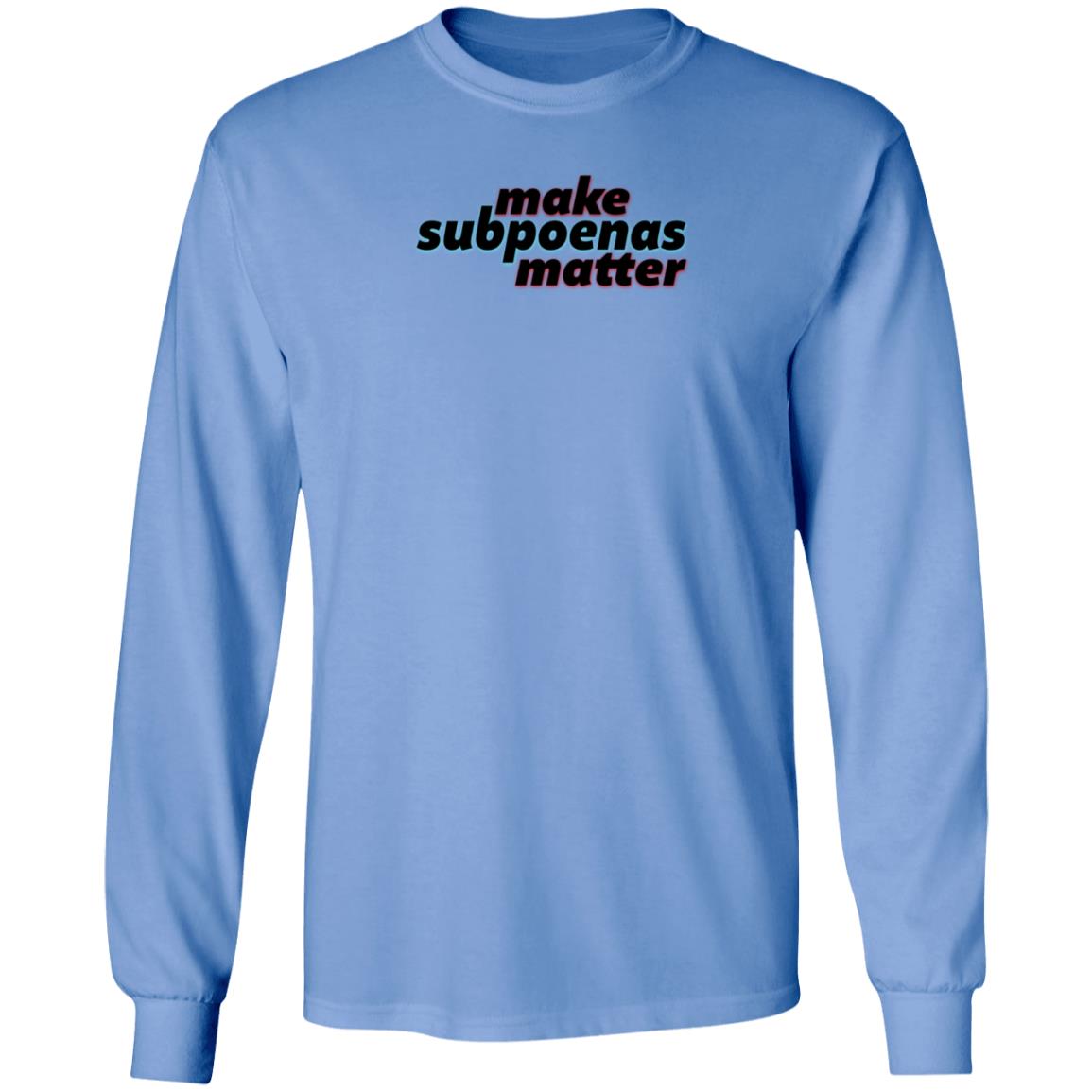 Make Subpoenas Matter Shirt RB Make Subpoenas Matter Shirt Hoodie Sweatshirt - Teechipus