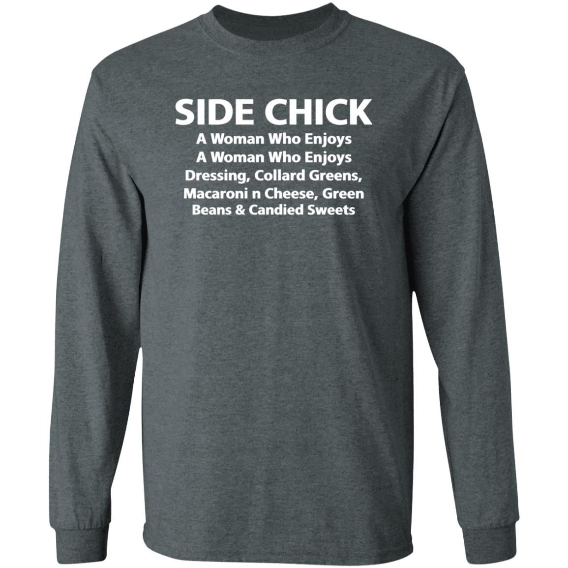 Soulphoodie Side Chick A Woman Who Enjoys Shirt Thanksgiving Side Chick Shirt Hoodie Sweatshirt - Teechipus